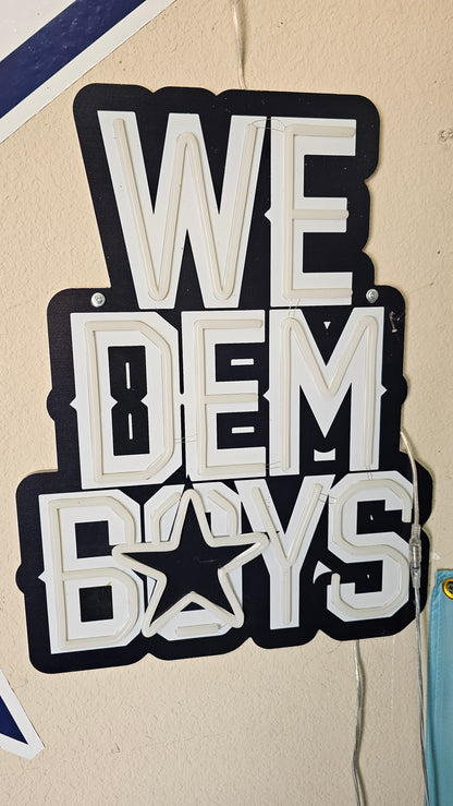 We Dem Boys Cowboys LED wall big Sign
