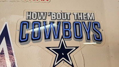 How'bout them Cowboys LED wall big Sign
